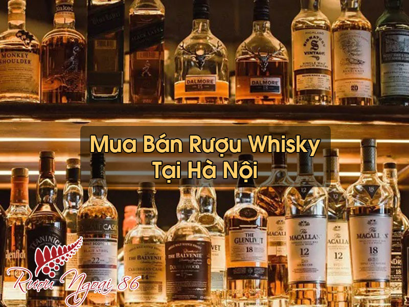 Rượu Whisky Tại Hà Nội